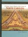 A Primary Source History of the Colony of North Carolina