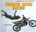Tricks with Bikes