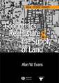 Economics Real Estate and the Supply of Land