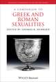 A Companion to Greek and Roman Sexualities