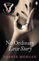 No Ordinary Love Story: Sequel to The Diary of a Submissive