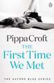 The First Time We Met: The Oxford Blue Series #1