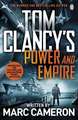 Tom Clancy's Power and Empire: INSPIRATION FOR THE THRILLING AMAZON PRIME SERIES JACK RYAN