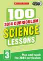 100 Science Lessons: Year 3