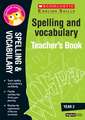 Snashall, S: Spelling and Vocabulary Teacher's Book (Year 2)