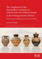 The Amphorae of the Kerameikos Cemetery at Athens from the Submycenaean to the Protogeometric Period