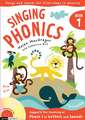 Singing Phonics: Book 1