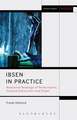 Ibsen in Practice: Relational Readings of Performance, Cultural Encounters and Power