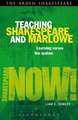 Teaching Shakespeare and Marlowe: Learning versus the System