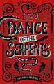 The Dance of the Serpents