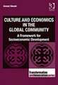 Culture and Economics in the Global Community: A Framework for Socioeconomic Development