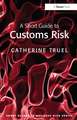 A Short Guide to Customs Risk