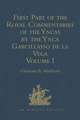 First Part of the Royal Commentaries of the Yncas by the Ynca Garcillasso de la Vega: Volume I (Containing Books I, II, III, and IV)