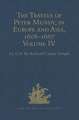 The Travels of Peter Mundy, in Europe and Asia, 1608-1667: Volume IV: Travels in Europe 1639-1647