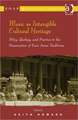 Music as Intangible Cultural Heritage: Policy, Ideology, and Practice in the Preservation of East Asian Traditions