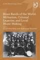 Brass Bands of the World: Militarism, Colonial Legacies, and Local Music Making