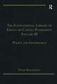 The International Library of Essays on Capital Punishment, Volume 3: Policy and Governance