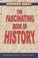 The Fascinating Book of History: Intriguing Stories of Past Events