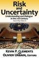 Risk and Uncertainty: Understanding and Dialogue in the 21st Century