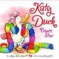 Katy Duck, Dance Star