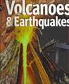 Volcanoes & Earthquakes