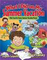 What I Did on My Summer Vacation: Kids' Favorite Funny Summer Vacation Poems