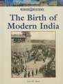 The Birth of Modern India