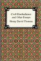 Civil Disobedience and Other Essays (the Collected Essays of Henry David Thoreau)