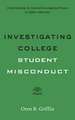 Investigating College Student Misconduct