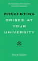 Preventing Crises at Your University – The Playbook for Protecting Your Institution′s Reputation