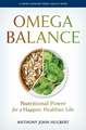 Omega Balance – Nutritional Power for a Happier, Healthier Life