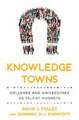 Knowledge Towns – Colleges and Universities as Talent Magnets