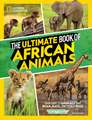 The Ultimate Book of African Animals