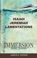 Isaiah, Jeremiah, Lamentations