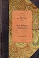 True Religion Delineated: Or, Experimental Religion as Distinguished from Formality on the One Hand, and Enthusiasm on the Other, Set in a Scrip