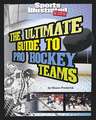 The Ultimate Guide to Pro Hockey Teams