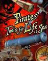 Pirates' Tools for Life at Sea