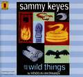 Sammy Keyes and the Wild Things