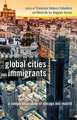 Global Cities and Immigrants