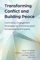 Transforming Conflict and Building Peace