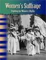 Women's Suffrage: Fighting for Women's Rights