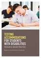 Testing Accommodations for Students With Disabil – Research–Based Practice