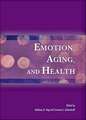 Emotion, Aging, and Health