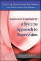 Supervision Essentials for a Systems Approach to Supervision