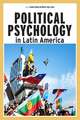 Political Psychology in Latin America