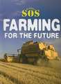 Farming for the Future