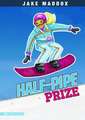 Half-Pipe Prize