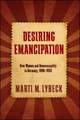 Desiring Emancipation