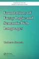 Foundations of Fuzzy Logic and Semantic Web Languages