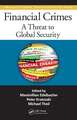 Financial Crimes: A Threat to Global Security
